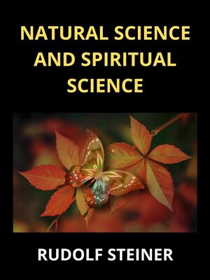 cover image of Natural science and spiritual science (Translated)